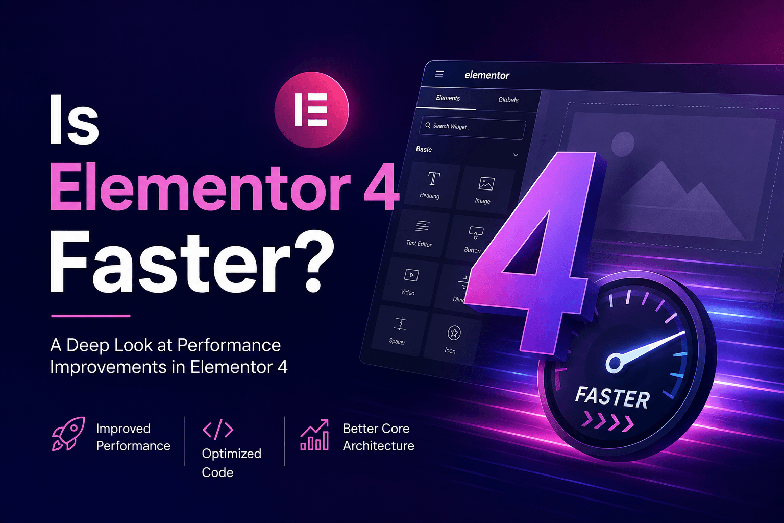 Is Elementor 4 Faster? The Real Performance Truth
