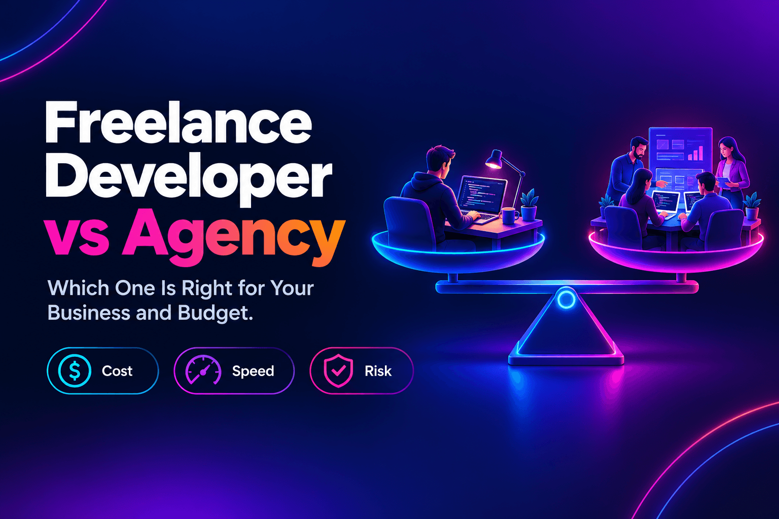 Freelance Web Developer vs Agency: Which One Is Right for Your Business and Budget